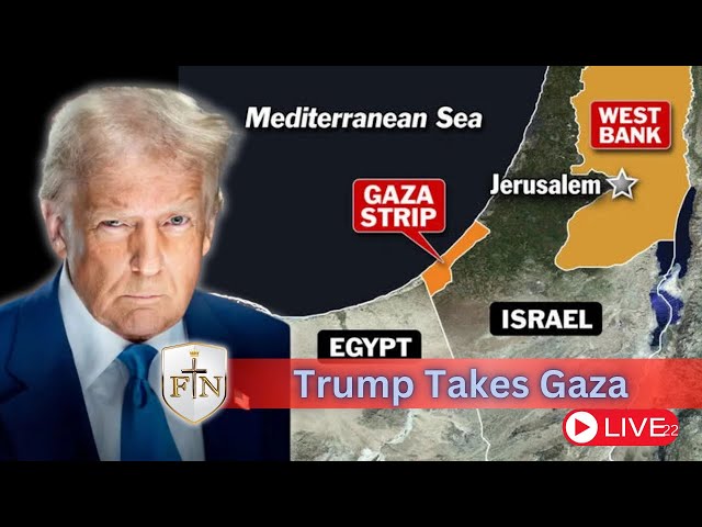 FTN | TRUMP TAKES GAZA