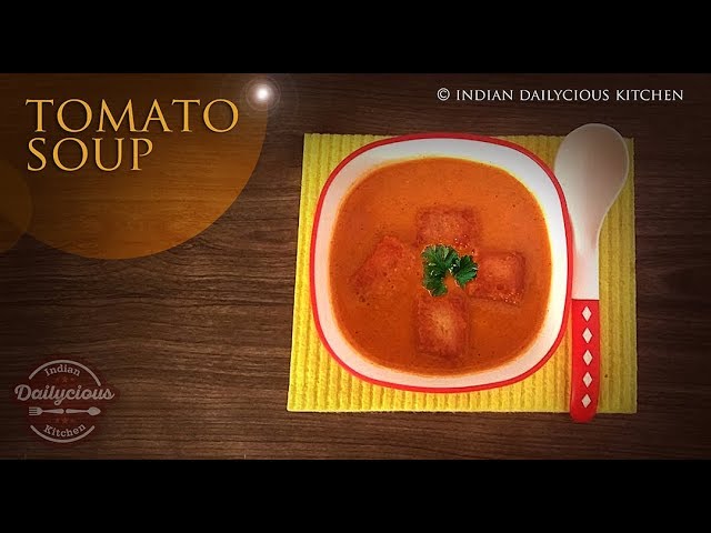 Tomato Soup | Tomato Soup Home Style | Creamy Tomato Soup Recipe