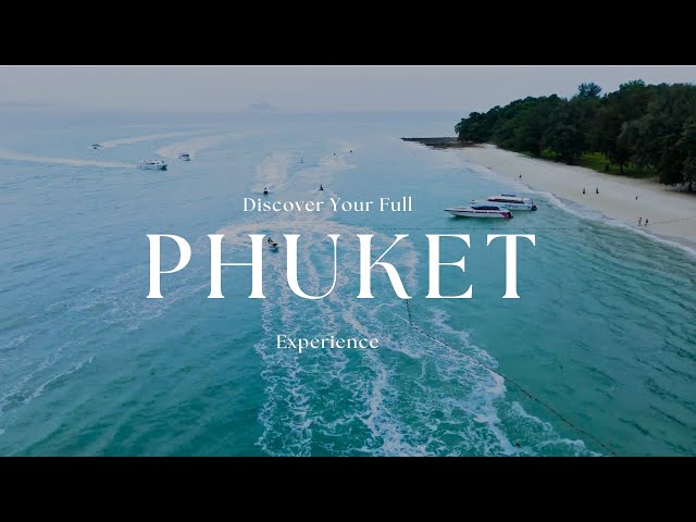 Discover Your PHUKET Experience