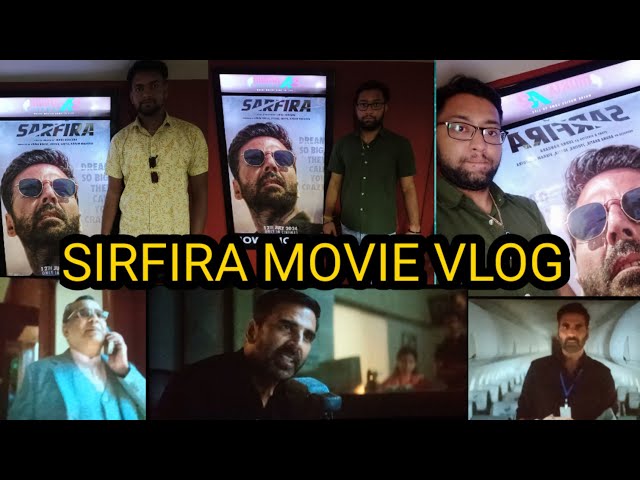 SARFIRA FULL MOVIE REVIEW VLOG || SARFIRA MOVIE VLOG || *INSPIRING* DELHI 40 VLOGS || #akshaykumar