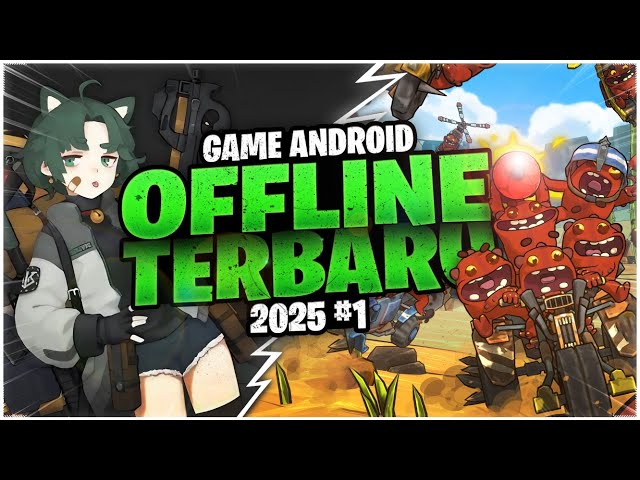 7 Game Android Offline Terbaru 2025 #1