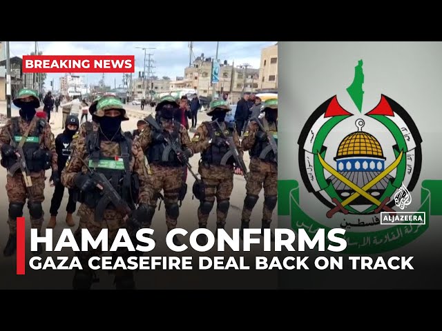 Hamas confirms it will release captives as planned, ceasefire deal back on track