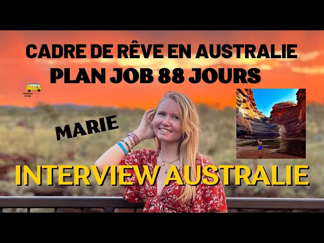 Un PLAN JOB EN OR en AUSTRALIE  (88 jours) ( nourri et logé)