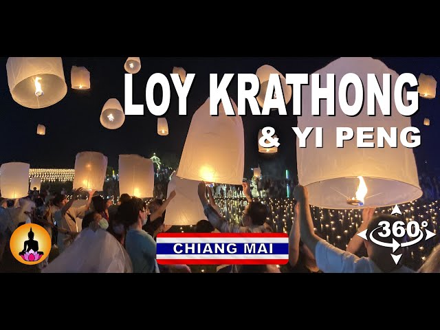 Chiang Mai Loy Krathong & Yi Peng Festival | Thailand 360 - video 360