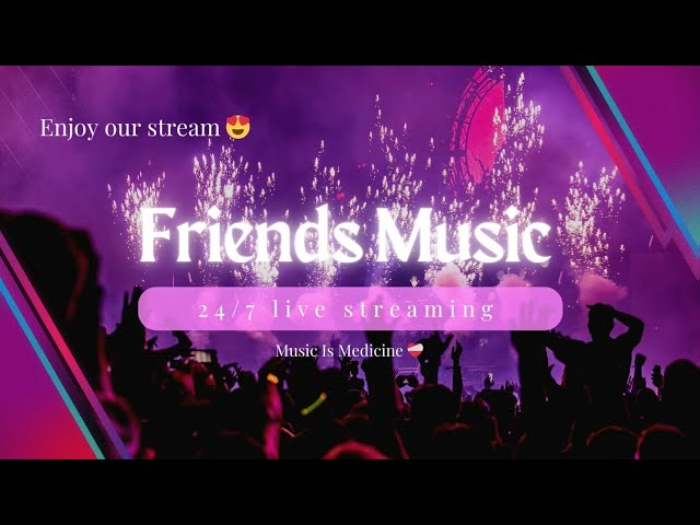 Friends Music Live (24/7)