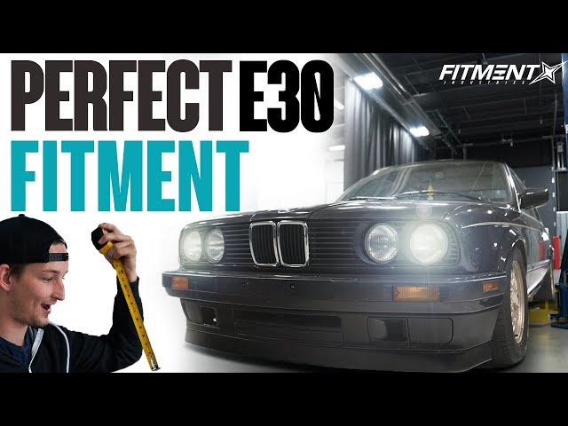 Finding The Perfect Fitment | BMW E30