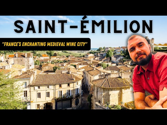 Saint Emilion - Inside France's Enchanting Medieval Wine City