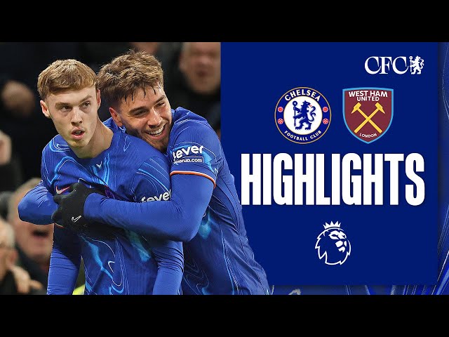 Chelsea 2-1 West Ham | HIGHLIGHTS | Premier League 24/25