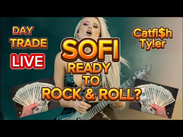 SOFI STOCK READY TO  ROCK! 🎸🤘GET UR TICKETS NOW!!! CATFISH TYLER