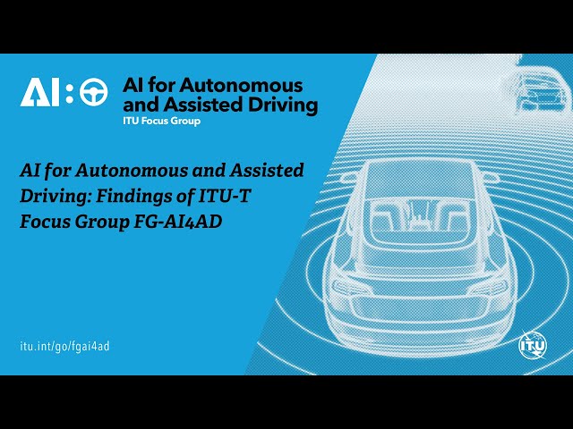 AI for Autonomous and Assisted Driving: Findings of ITU-T Focus Group FG-AI4AD