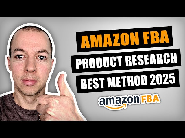 Amazon FBA Product Research Tutorial - BEST Method 2025!