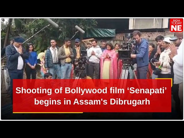 Assam: Shooting of Bollywood film ‘Senapati’ begins in Dibrugarh