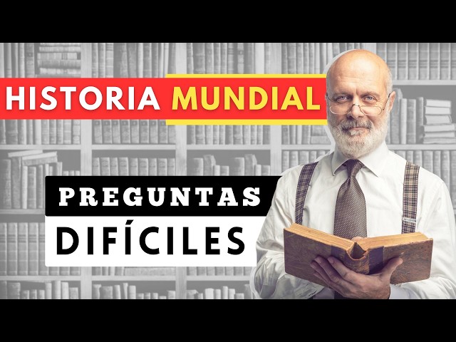 🧠 SOLO EL 1% PUEDE RESPONDER ESTAS 30 PREGUNTAS DE HISTORIA MUNDIAL 🌎🔥 ¿Eres un GENIO?