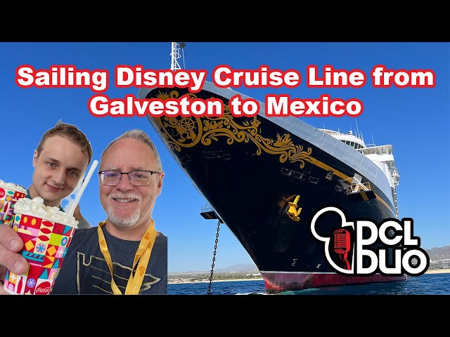 Sailing Disney Cruise Line from Galveston to Mexico