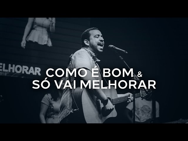 COMO É BOM + SÓ VAI MELHORAR | LOUVOR VERBO SALVADOR | 26.04.2020