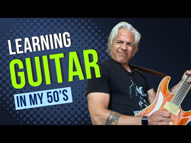 Learning Guitar later in life