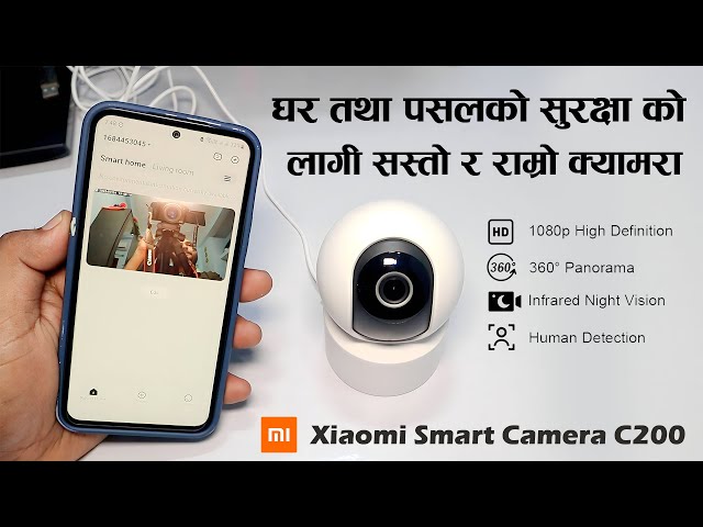 Xiaomi Smart Camera c200 Unboxing & Review In Nepali | Home Security Camera 2023 Setup/Installation