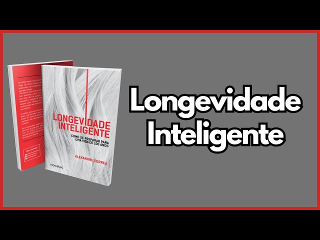 LONGEVIDADE INTELIGENTE