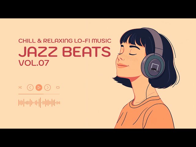 JAZZ BEATS Vol.07  [playlist] | Chill & Relaxing Lo-Fi Music | Music Longplay 1Hrs #lofijazz