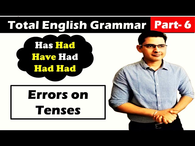 Part-6 || Has Had | Have Had | Had Had | Complete English Grammar || Errors on Tenses-1