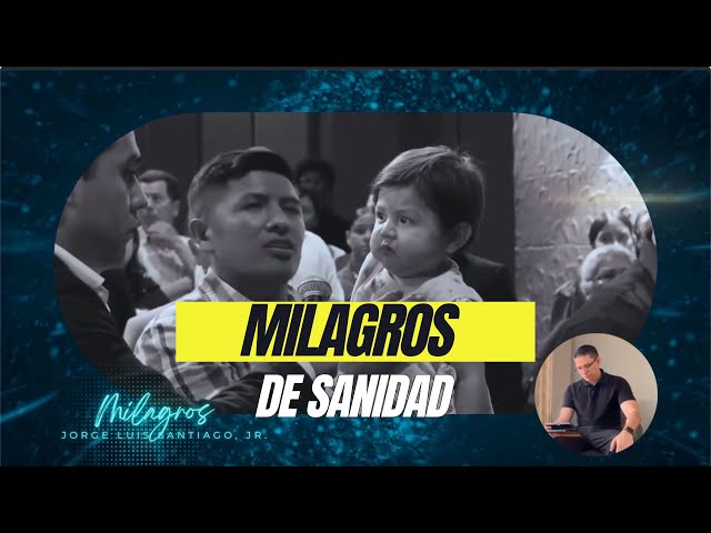 MILAGROS DE SANIDAD QUE AUMENTARÁ TU FE