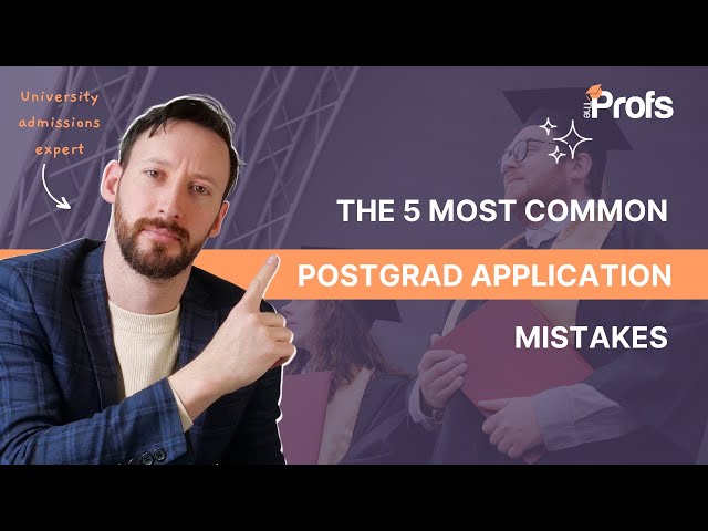 THE 5 MOST COMMON POSTGRAD APPLICATION MISTAKES