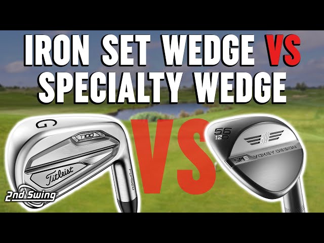 Golf Wedge Comparison | Iron Set Wedge vs Specialty Wedge