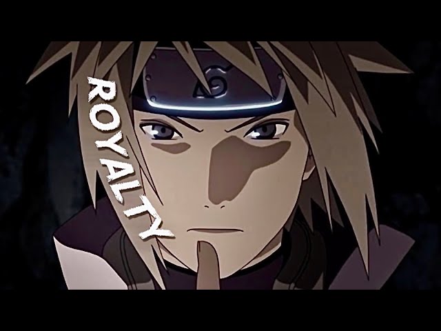 R꩜YALTY - Naruto Shippuden AMV ♫