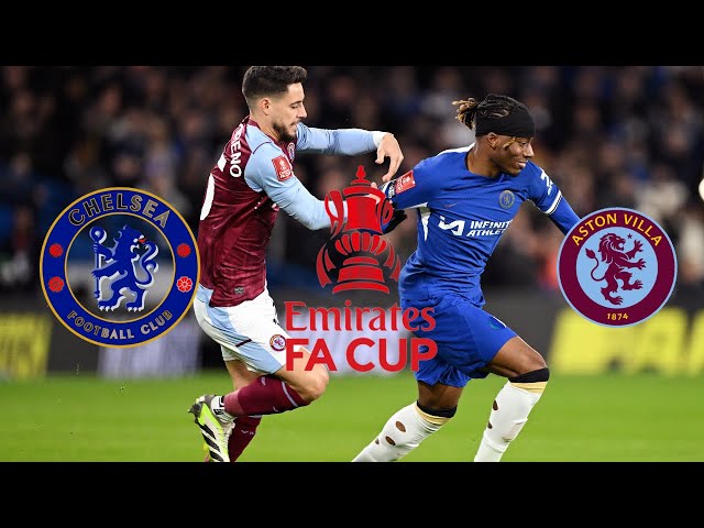 CHELSEA (0-0)A STON VILLA HIGHLIGHTS |FA CUP |  2024 |MATCH HIGHLIGHTS#chelsea #astonvilla #facup