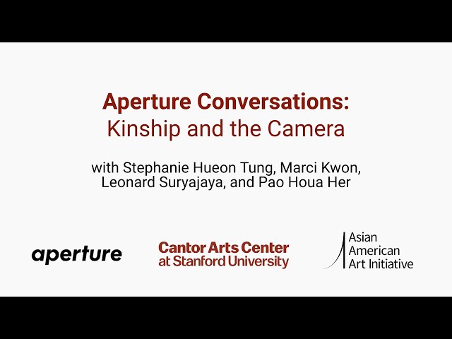 Aperture Conversations: Kinship and the Camera