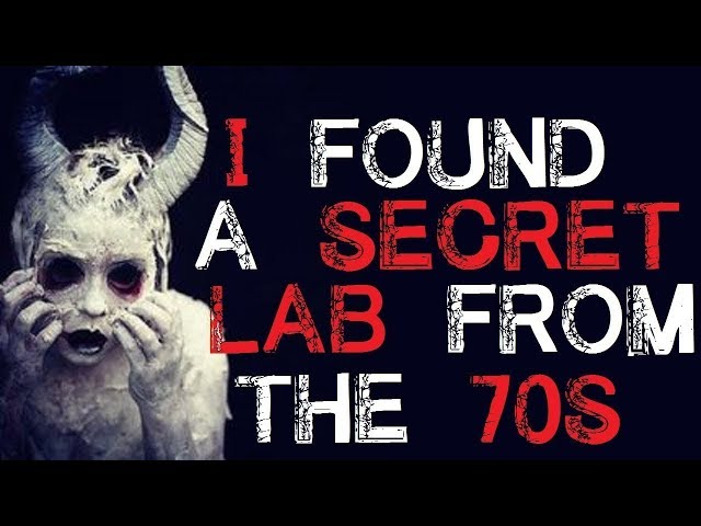 "I Found a Secret Lab from the 70s" Full Version r/nosleep