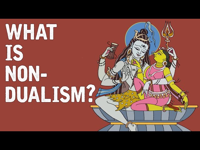 What is Non-Dualism?