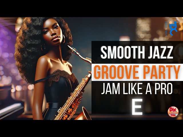 👉 “Groove Party – Smooth Jazz Funk Jam 🎷 Feel the Groove & Improvise (110 BPM)”