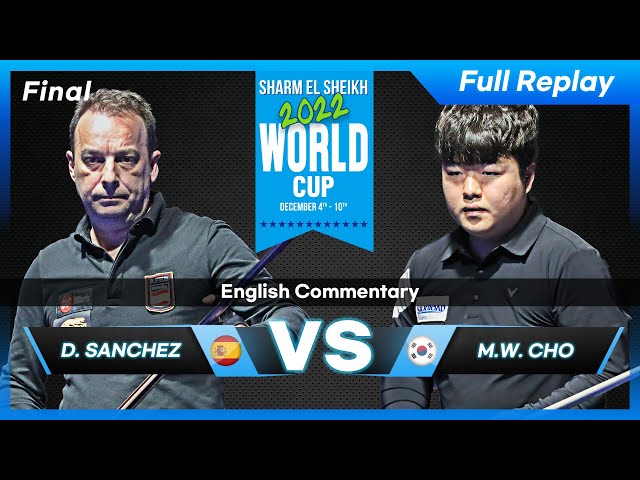 Final - Daniel SANCHEZ vs Myung Woo CHO (Sharm El Shikh World Cup 2022)