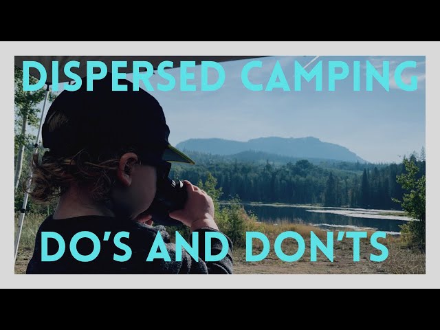 Do's and Don'ts of Dispersed Camping