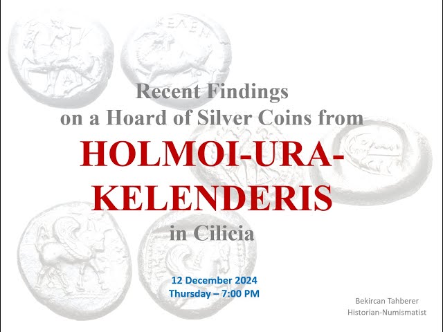 Recent Findings on a Hoard of Silver Coins from Cilicia by Bekircan Tahberer