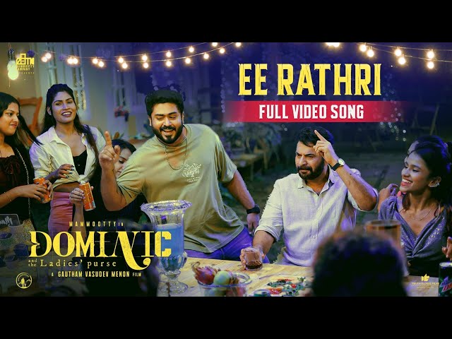 Ee Rathri  Video Song| Dominic and The Ladies Purse| Mammootty | Gautham Vasudev Menon|Darbuka Siva