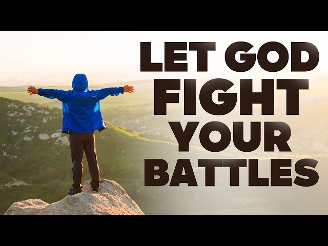 GOD WILL FIGHT YOUR BATTLES FOR YOU | Powerful Motivation