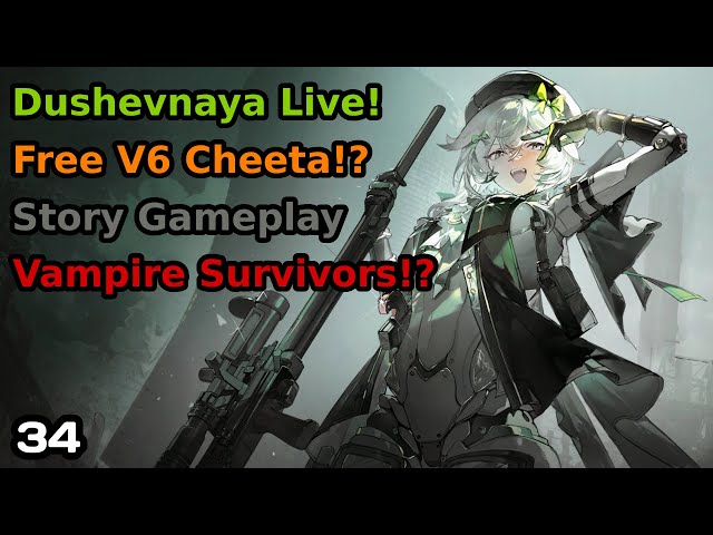 🔴 Live 🔴 Dushevnaya Event! - FREE V6 CHEETA - Dush Story Gameplay - Vampire Survivors & More (pt 34)