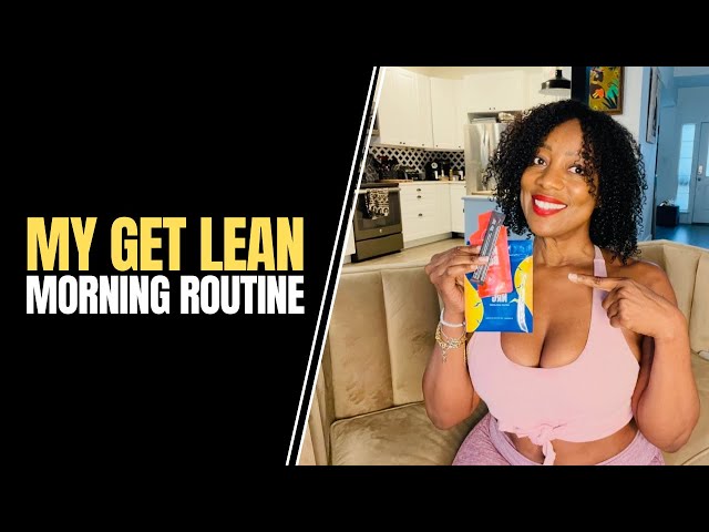 My Get Lean Morning Routine | Tiffany Rothe’s 60-Day Weight Loss Journey Update