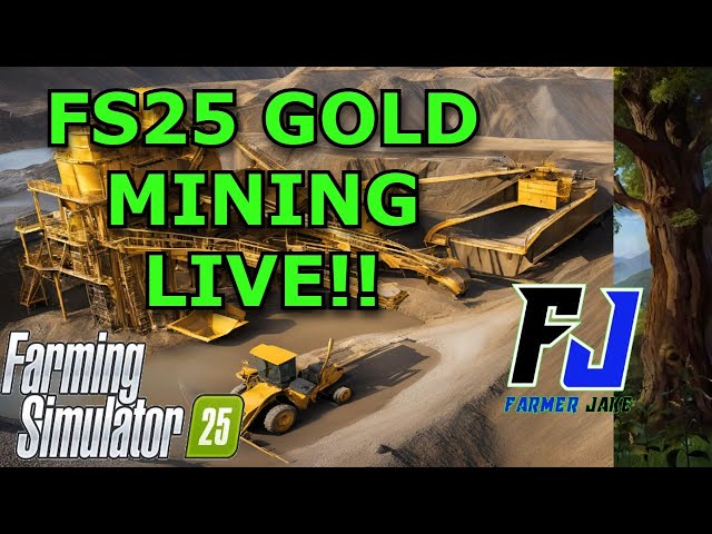 Farming simulator 25 Gold mining LIVE!