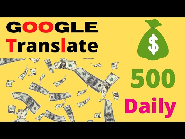 How to Make Money Online 🤑💰Earn $500 daily from google translate - how to make money online 🤑🤑🤑🤑🤑🤑🤑🤑