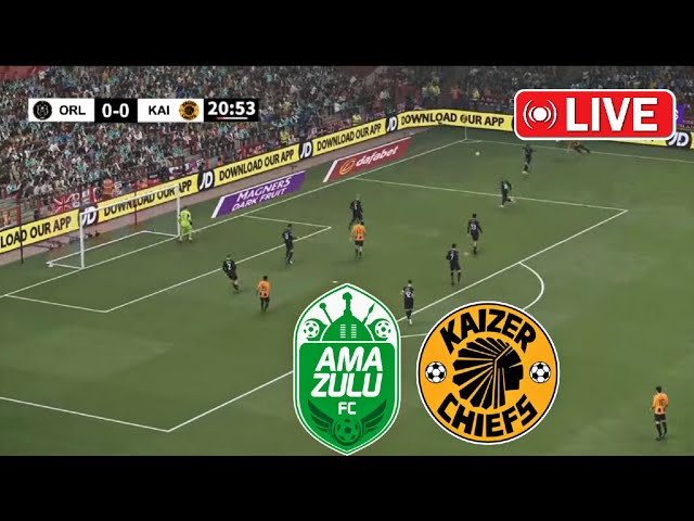 Kaizer Chiefs vs Amazulu Durban Live Football l Dstv Premiership 2025 l Full Match Streaming