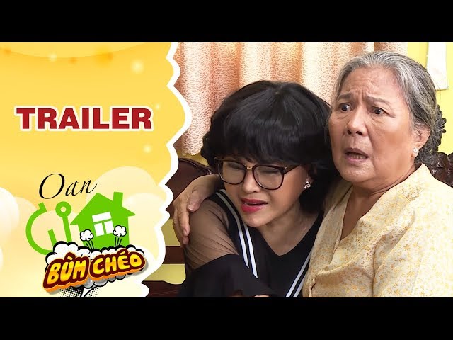 Trailer sitcom OAN GIA BÙM CHÉO - Lê Giang bị chồng mắng tả tơi