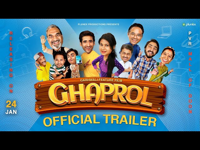 Ghaprol - Official Trailer | Releasing on 24th Jan 2025 | Garhwali Feature Film | Plunex Productions