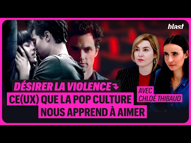 DÉSIRER LA VIOLENCE : CE(UX) QUE LA POP CULTURE NOUS APPREND À AIMER