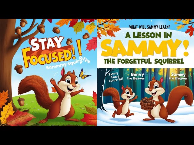 "The Forgetful Squirrel: A Story of Focus and Friendship | Moral Story for Kids"