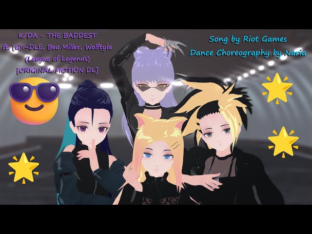 [MMD] 😎K/DA - THE BADDEST ft. (G)I-DLE, Bea Miller, Wolftyla⭐ [ORIGINAL MOTION DL]