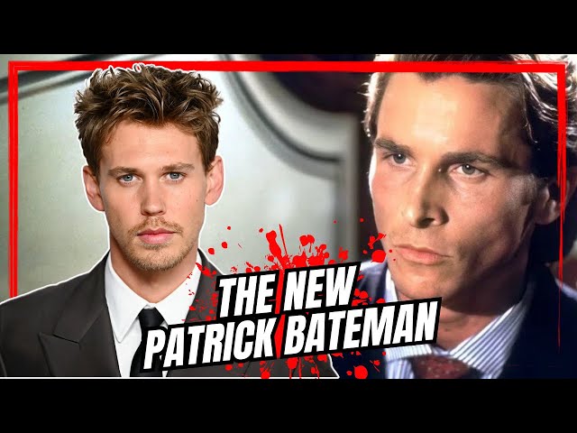 Austin Butler Has Been Cast As Patrick Bateman | My Thoughts