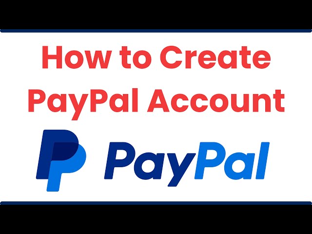 How to Create PayPal Account | PayPal Account Kaise Banaye